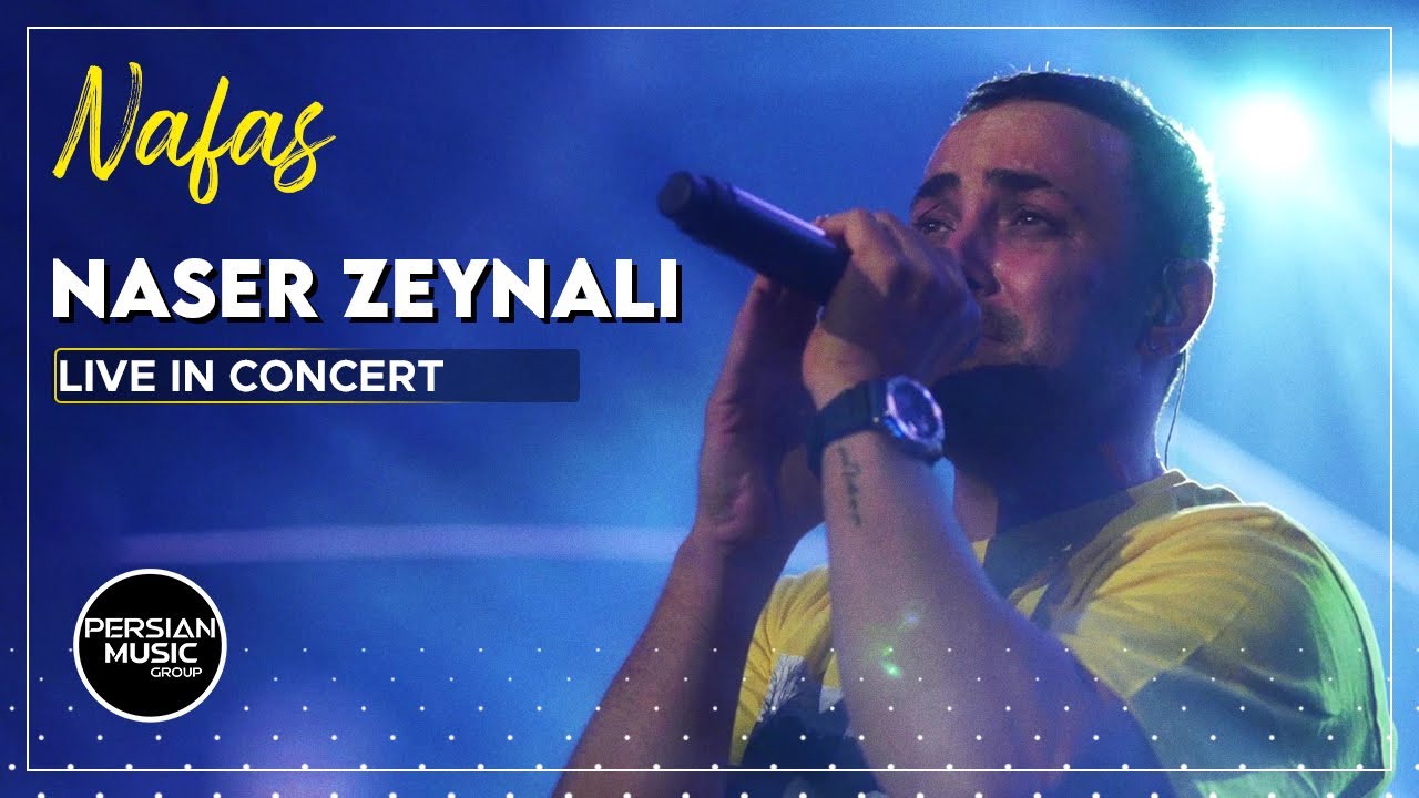 Naser Zeynali – Nafas Live Concert
